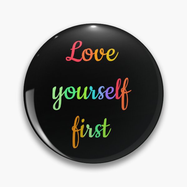 Item preview, Love yourself first designed and sold by Ana Gorozpe.