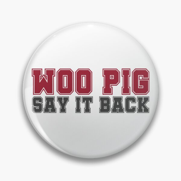 Item preview, Woo Pig Say It Back designed and sold by Spike The Punch Design Co..