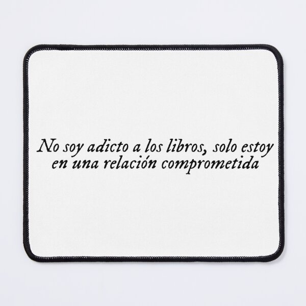 Item preview, Im not addicted to books Im in a committed relationship (Spanish) designed and sold by Bookwormshop.