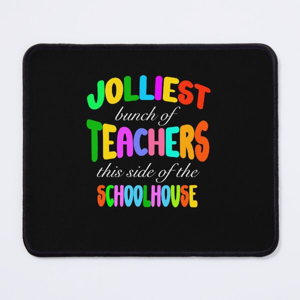 Item preview, Jolliest Bunch Of Teachers This Side Of The Schoolhouse  designed and sold by box-artshop.