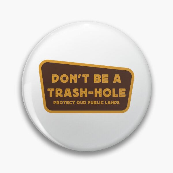 Item preview, DON'T BE TRASH HOLE designed and sold by TonySpencer.