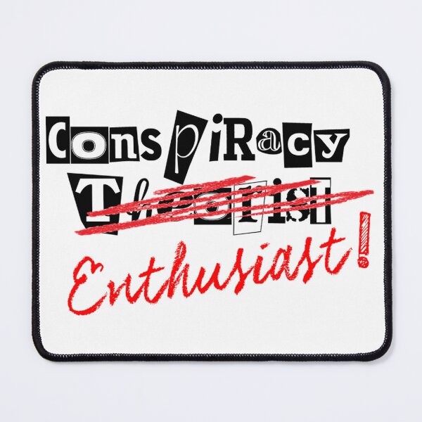 Item preview, Conspiracy Enthusiast designed and sold by THOUGHTCRIMZ.