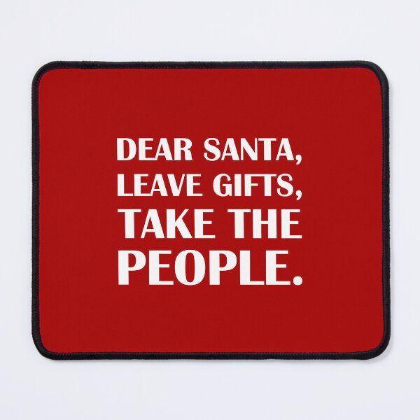 Item preview, Dear Santa, Leave Gifts, Take the People: Red Edition / Introvert Joke Funny T-Shirt Label designed and sold by introvertvibes.