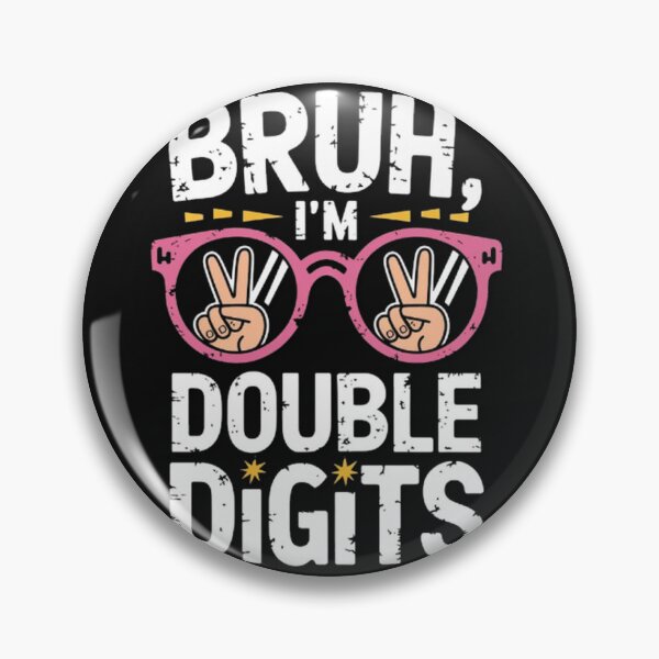 Item preview, Bruh I'm Double Digits 10th Birthday 10 Years Tenth Part Boy designed and sold by SztylishDesigns.