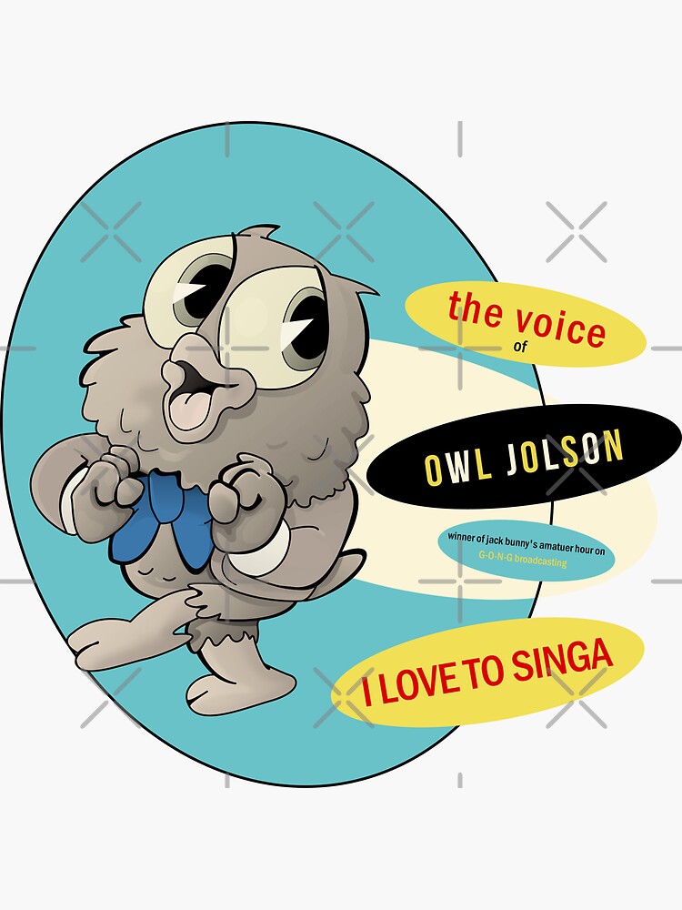 Owl Jolson I Love To Singa Sticker For Sale By Mouseketeer Redbubble