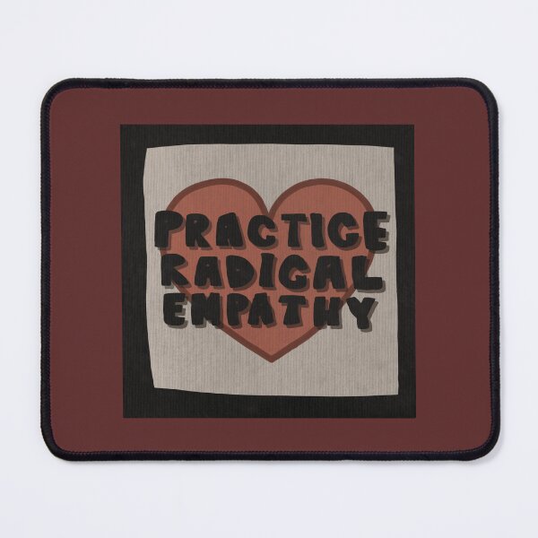 Item preview, practice radical empathy designed and sold by groovygreengal.