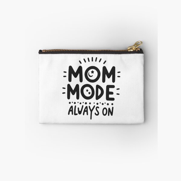 Item preview, Mom Mode Always On designed and sold by Frank Ring.