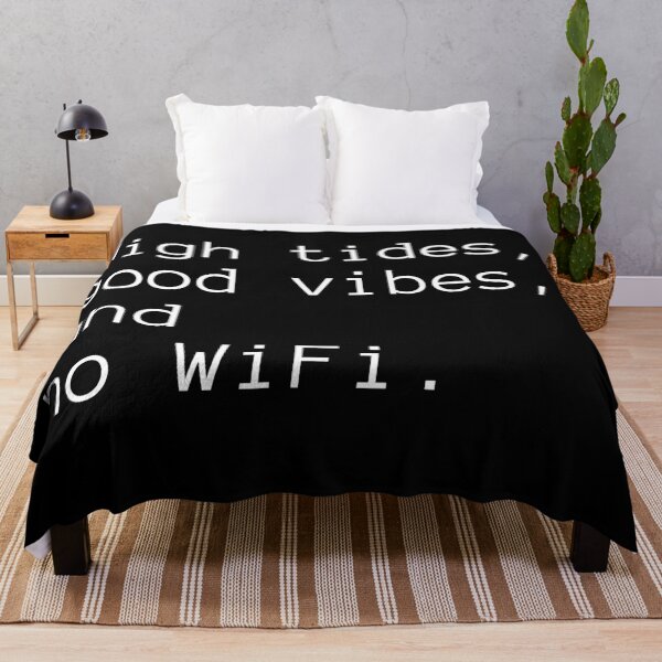 Item preview, High Tides, Good Vibes, and No WiFi designed and sold by Binsagar.