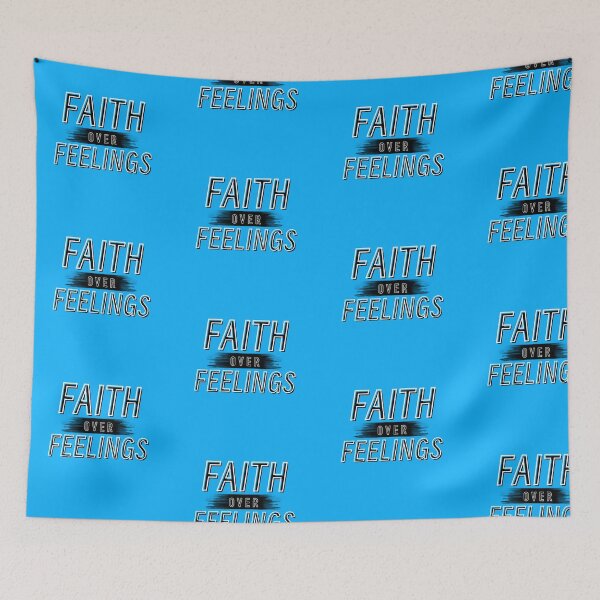 Item preview, Faith Over Feelings designed and sold by TrisIllustrator.