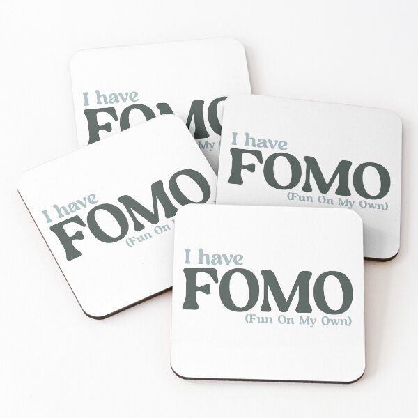 Item preview, I Have FOMO - Fun on My Own designed and sold by Not So Dull Design.