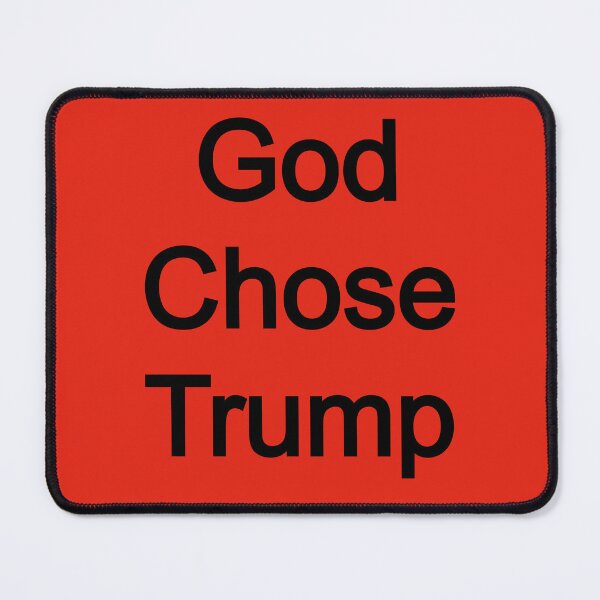 Item preview, God Chose Trump designed and sold by FerrariKing.