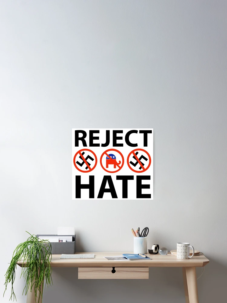 Thumbnail 2 of 3, Poster, Reject hate designed and sold by Rachel the Artist .