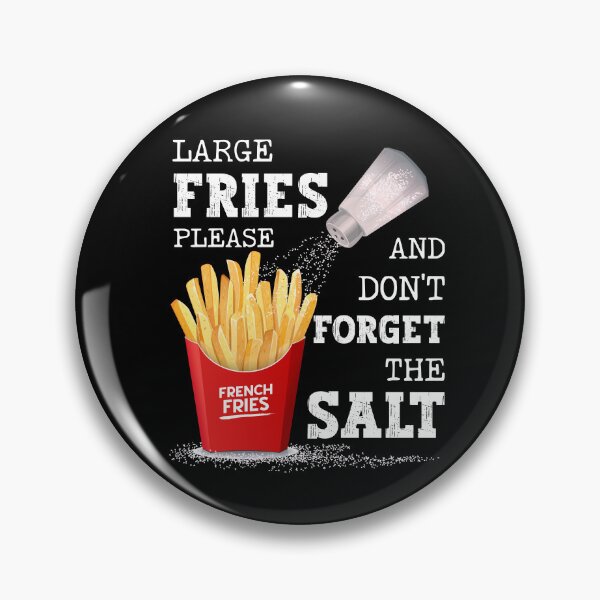 Aperçu de l'œuvre MAGA LARGE FRITES SVP ET N'OUBLIEZ PAS LE SEL créée et vendue par FlutteringWings.