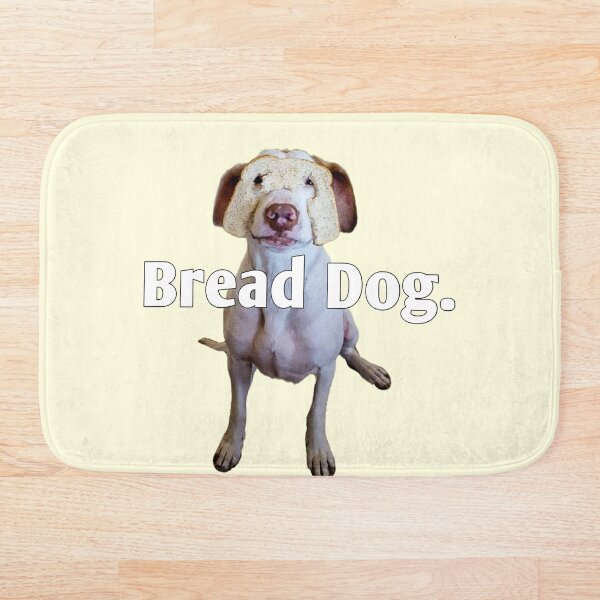 Item preview, Bread Dog designed and sold by YHWH Photography.