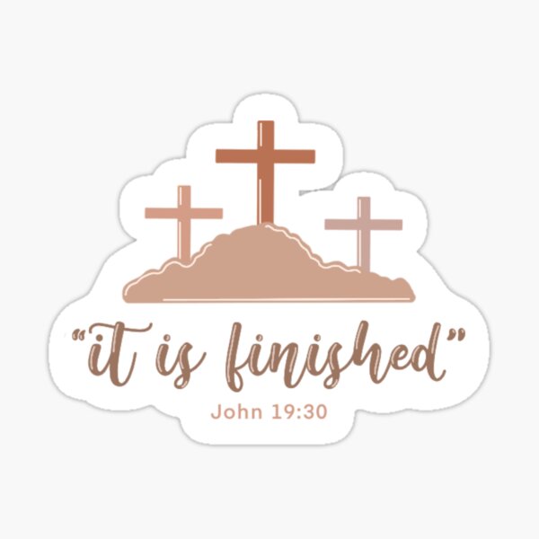 Artikel-Vorschau von Es ist vollbracht, Bibelvers Johannes 19:30 Sticker, designt und verkauft von mydearayam.