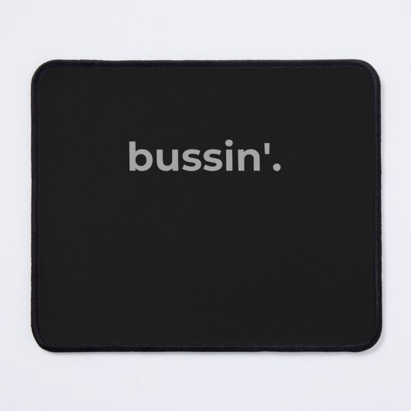 Item preview, Bussin'. designed and sold by alternative-.