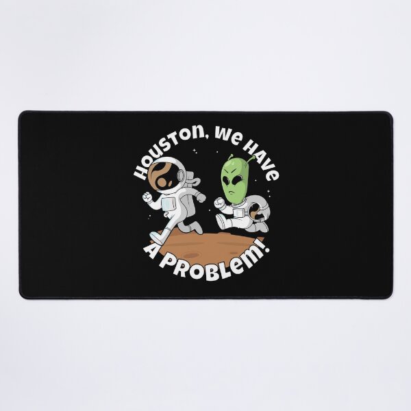 Item preview, Houston, we have a problem! Funny alien and astronaut designed and sold by messy-nessie.