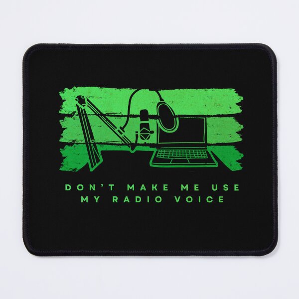 Item preview, Don't Make Me Use My Radio Voice Funny designed and sold by dudelinart.