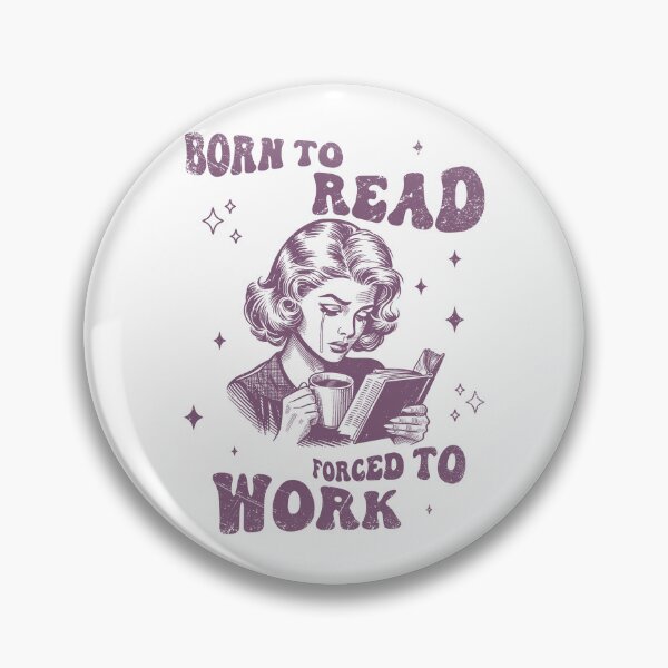 Item preview, Born to Read Forced to Work designed and sold by Ember-Ivy-Co.
