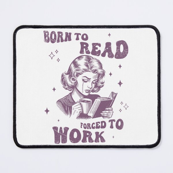 Item preview, Born to Read Forced to Work designed and sold by Ember-Ivy-Co.