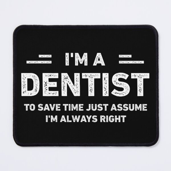 Item preview, I Am a Dentist Vintage Funny Dentist designed and sold by RareBunny.