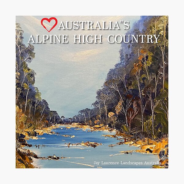 Item preview, Alpine High Country Australia designed and sold by Jay Laurence Landscapes Australia.