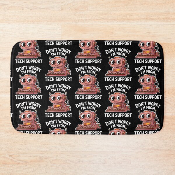 Item preview, Don't Worry I'm From Tech Support designed and sold by MooraArts.