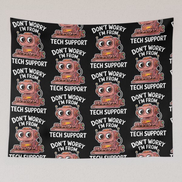 Item preview, Don't Worry I'm From Tech Support designed and sold by MooraArts.