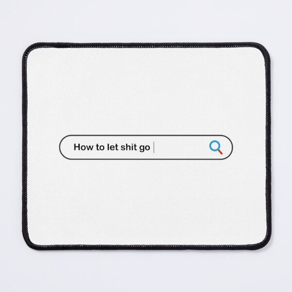 Item preview, how to let shit go designed and sold by Wowliful.