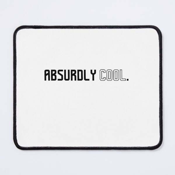 Item preview, ABSURDLY COOL: A Statement of Ultimate Confidence, Unique designed and sold by villacreativa.
