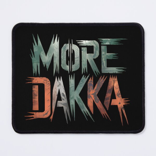 Item preview, More Dakka designed and sold by Dilwish5.