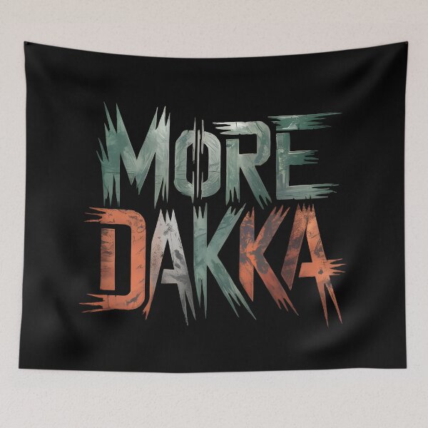 Item preview, More Dakka designed and sold by Dilwish5.