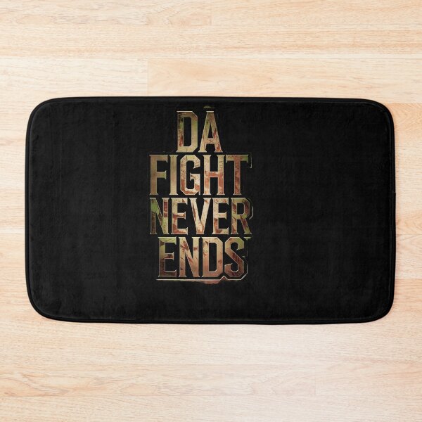 Item preview, Da Fight Never Ends designed and sold by Dilwish5.