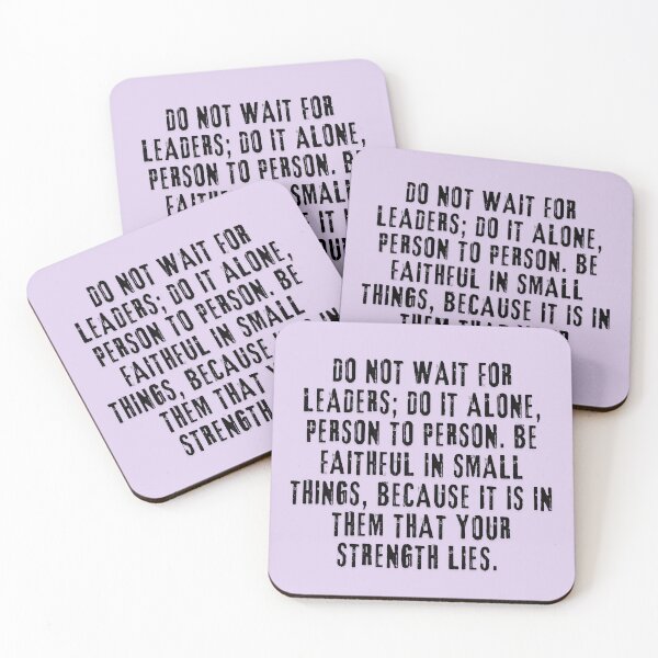 Item preview, Do not wait for leaders; do it alone, person to person. designed and sold by flowerpower999.