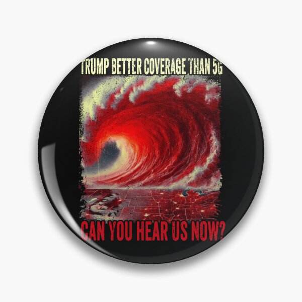 Item preview, Trump Better Coverage Than 5G Can You Hear us Now designed and sold by MackenzieBin.
