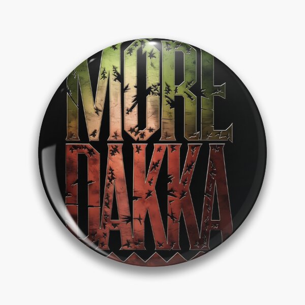 Item preview, More Dakka designed and sold by Dilwish5.