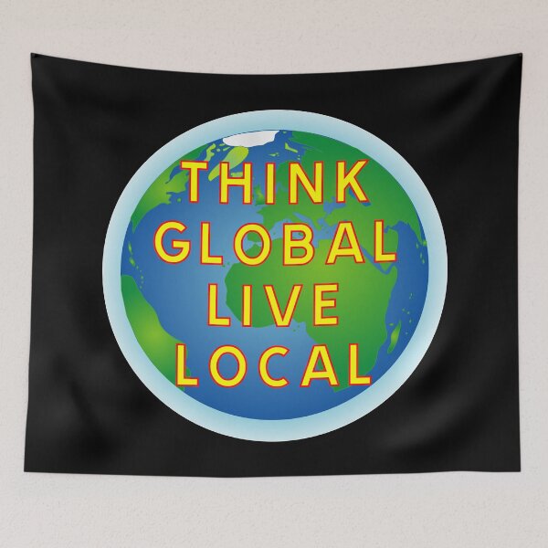 Item preview, Think global live local designed and sold by ALF2023.