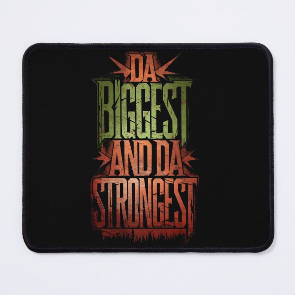 Item preview, Da Biggest and da Strongest designed and sold by Dilwish5.