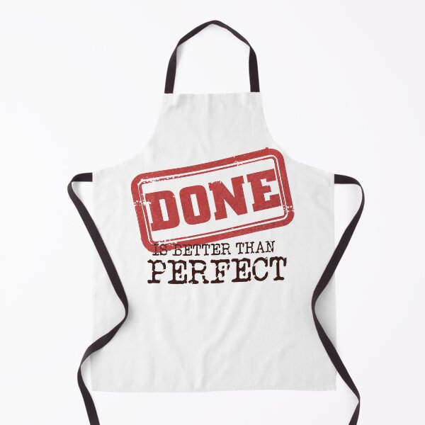 Item preview, Done is better than Perfect designed and sold by LionAround.