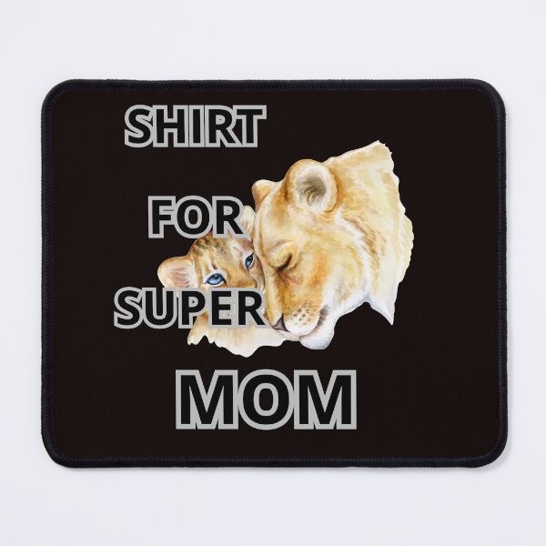 Item preview, SHIRT FOR SUPER MOM designed and sold by Tadeusz1.