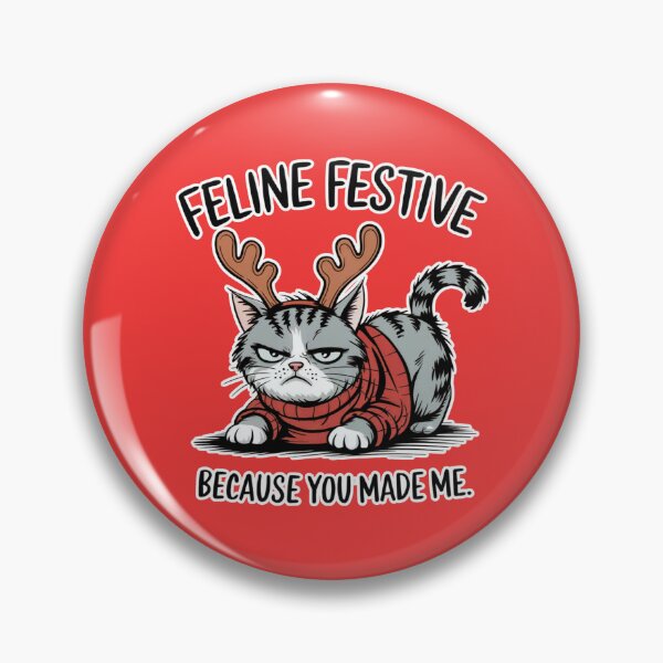 Item preview, Feline Festive Because You Made Me Christmas Cat designed and sold by Dream-Fab.