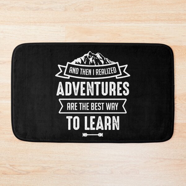 Item preview, Adventures Are The Best Way To Learn designed and sold by Fanverse Merchandise.