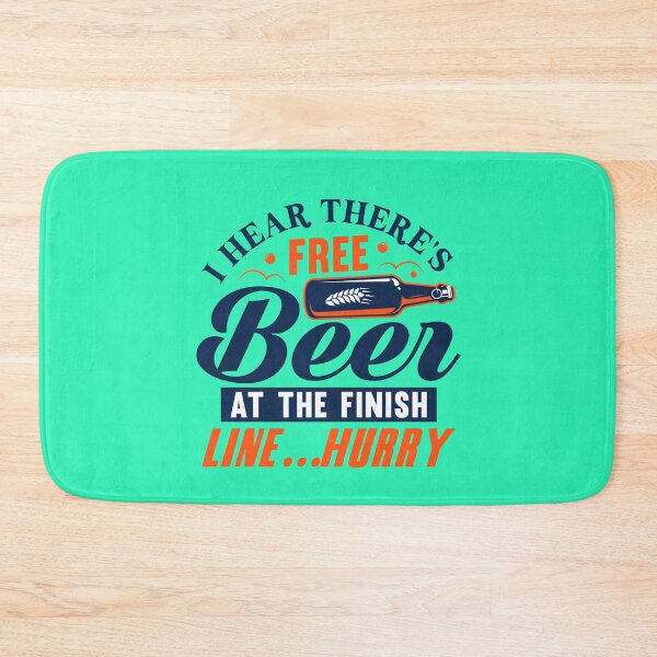 Item preview, I Hear There's Free Beer At The Finish Line...Hurry designed and sold by ChemicalXShop.