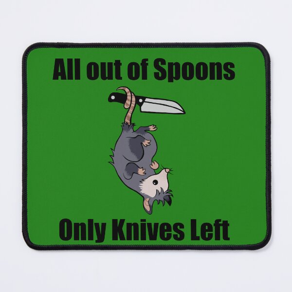 Item preview, All out of spoons only knives left (Possum) designed and sold by CaitlynConnor.