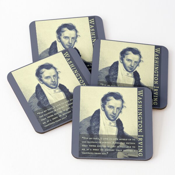Item preview, Washington Irving: For my part, I love to give myself up to the illusion of poetry. A hero of fiction that never existed is just as valuable to me... designed and sold by artbleed.