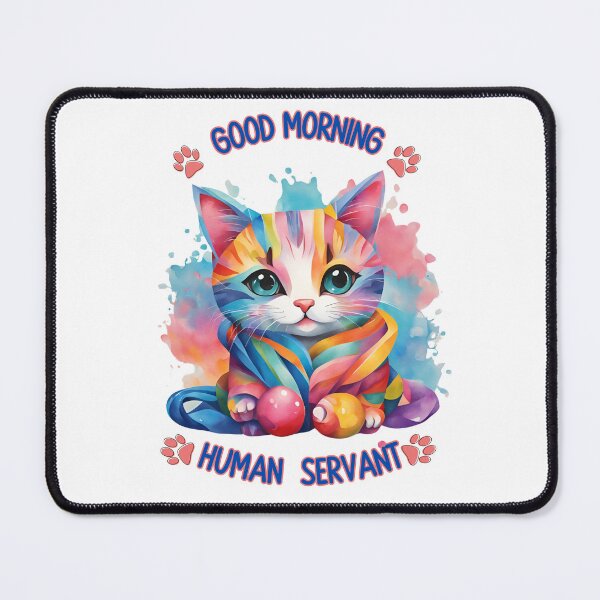 Item preview, Good Morning Human Servant T-Shirt designed and sold by Chic Threads Shop.