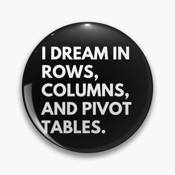 Item preview, I Dream In Rows Columns and Pivot Tables, Data Analyst Funny Saying designed and sold by CuteLovelyDesigns.