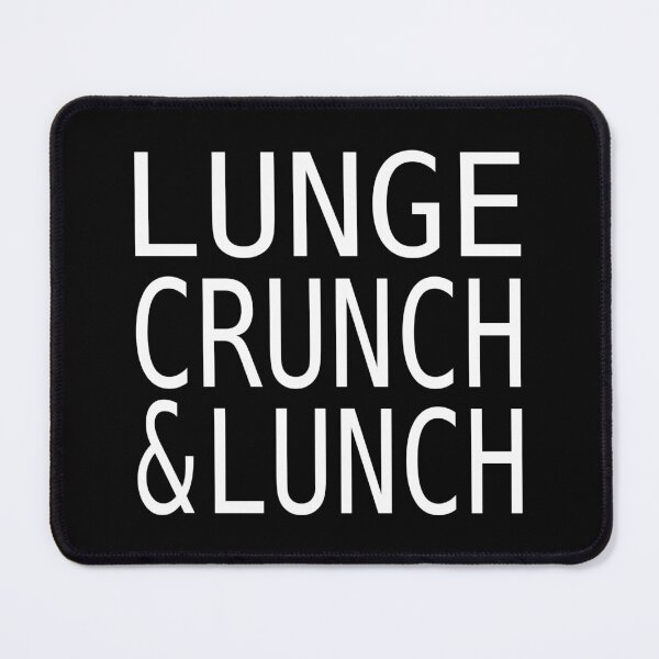 Item preview, Lunge Crunch And Lunch designed and sold by Me-Meme.