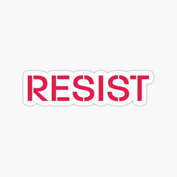 Resist Now Sticker