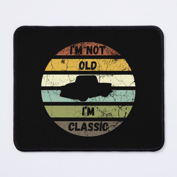 Item preview, I'm not old I'm classic designed and sold by RicooArt.